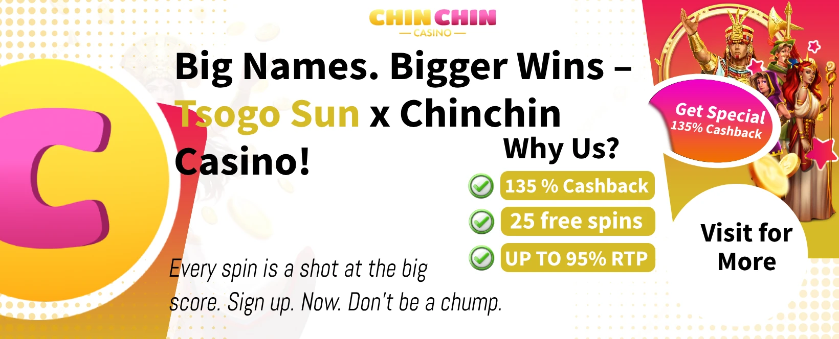 Play Fast. Win Big. Only with Chinchin on 10Bet!